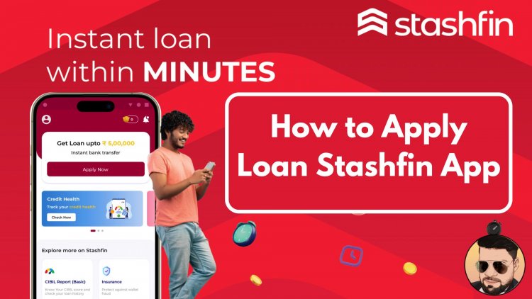 बिना इनकम प्रूफ के 5 लाख तक का Stashfin Se Loan Kaise Le – 2025