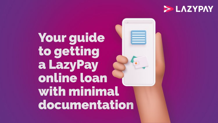 Lazypay Se Loan Kaise Le – 2025